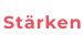 Stärken