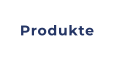 Produkte